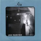 Ida - Poor Dumb Bird - USA   7" Single - SMR55 ex/m