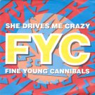 Fine Young Cannibals - She Drives Me Crazy - UK   7" Single - LON199 vg/ex