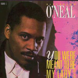 Alexander O'Neal - You Were Meant To Be My Lady - UK   7" Single - 650048-7 ex/m
