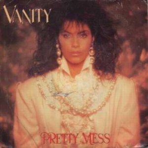 Vanity - Pretty Mess - USA   7" Single - 1752MF f/f