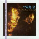 Prince - If I Was Your Girlfriend - Posterbag - UK   7" Single - W8334W m/m