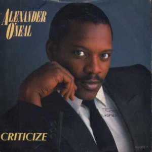 Alexander O'Neal - Criticize - UK   7" Single - 651211-7 ex/ex