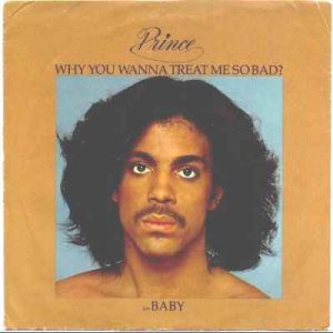 Prince - Why You Wanna Treat Me So Bad? - USA   7" Single - WBS 49178 vg/ex