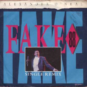 Alexander O'Neal - Fake 88 - UK   7" Single - 652949-7 vg/ex