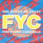 Fine Young Cannibals - She Drives Me Crazy - UK   7" Single - LON199 ex/ex