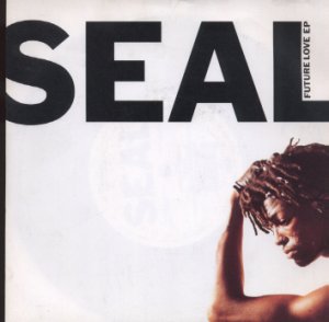 Seal - Future Love Paradise - UK 7" Single - AANG11 ex/ex