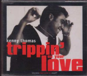 Kenny Thomas - Trippin' On Your Love - 4 Track UK CD Single