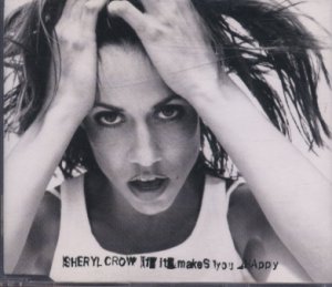 Sheryl Crow - If It Makes You Happy  - UK CD Single