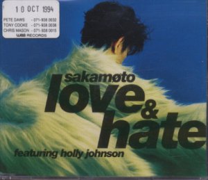 Sakamoto ft Holly Johnson - Love & Hate  - UK CD Single