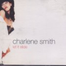 Charlene Smith - Let It Slide - UK CD Single