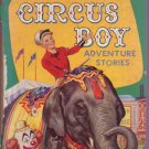 Circus Boy - Circus Boy Adventure Stories - UK Book -  vg
