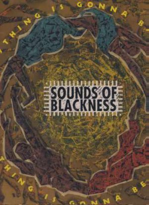 Sounds Of Blackness - Everything Is Gonna Be Alright - UK 12" Single - 874671-3