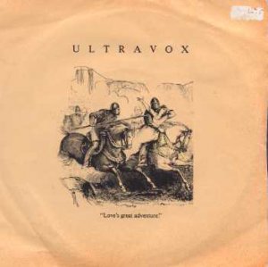 Ultravox - Love's Great Adventure - UK 7" Single - UV3 vg/ex