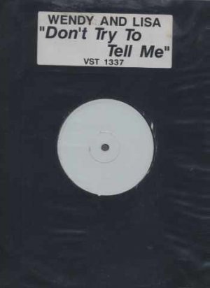 Wendy & Lisa - Don't Try To Tell Me - UK 12" Single - VST1337 ex/ex