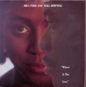 Mica Paris and Will Downing - Where Is The Love - UK 7" Single - BRW122 ex/m