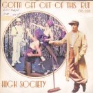 High Society - Gotta Get Out Of This Rut - UK 7" Single - ERS008 ex/m