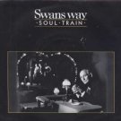 Swans Way - Soul Train - UK 7" Single - EXT3 ex/m