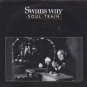 Swans Way - Soul Train - UK 7" Single - EXT3 ex/m