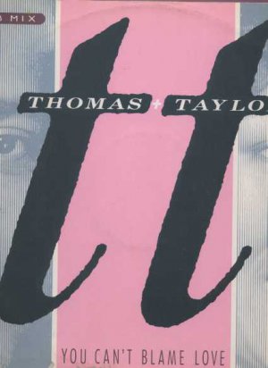 Thomas & Taylor - You Can't Blame Love - UK 12" Single - COOLX123 vg/vg