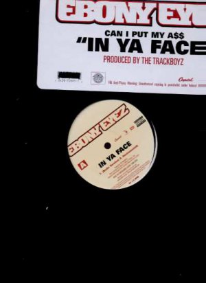 Ebony Eyez - In Ya Face - USA 12" Single - Y7243 m/m