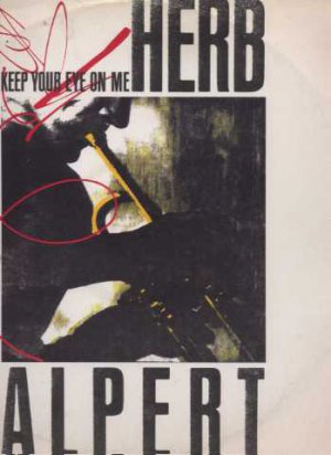 Herb Alpert - Keep Your Eye On Me - UK 12" Single - USAT602 vg/vg