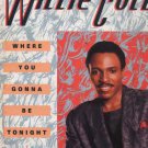 Willie Collins - Where You Gonna Be Tonight? - UK 12" Single - 12CL410 vg/ex