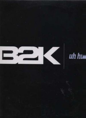 B2K - Uh Huh - UK 12" Single - XPR3545 ex/m
