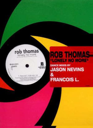 Rob Thomas - Lonely No More - USA 12" Single - PR301768 ex/m