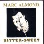 Marc Almond - Bitter-Sweet - UK 7" Single - R6194 ex/ex