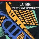 L.A. Mix - Don't Stop (Jammin') - UK 12" Single - USAT615 vg/vg