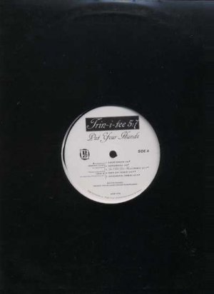 Trin-I-Tee 5:7 - Put Your Hands - USA 12" Single - INT8P6700 ex/m