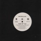 Waterlillies - Tired Of You - UK 12" Single - SAM1033 ex/m