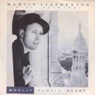 Martin Stephenson And Daintees - Wholly Humble Heart - UK 7" Single - SK36 ex/m