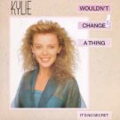 Kylie Minogue - Wouldn't Change A Thing - UK 7" Single - PWL42 m/m