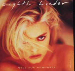 Eighth Wonder - Will You Remember - UK 7" Single - 650264-7 ex/m