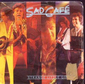 Sad Cafe - Strange Little Girl - UK 7" Single - PB5202 vg/ex