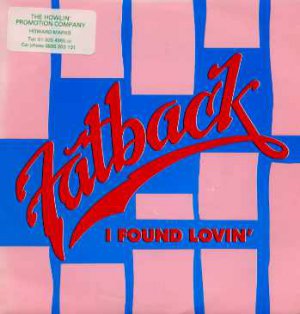 Fatback - I Found Lovin' - UK 7" Single - CHE8401 ex/m
