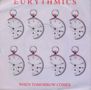 Eurythmics - When Tomorrow Comes - UK 7" Single - DA7 ex/m