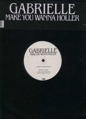 Gabrielle - Make You Wanna Holler - EU 12" Single - WAW3 ex/m