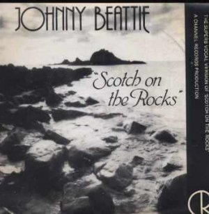 Johnny Beattie - Scotch On The Rocks - UK 7" Single - CUS1129 ex/m