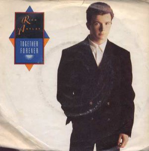 Rick Astley - Together Forever - UK 7" Single - PB41817 vg/vg