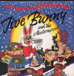 Jive Bunny And The Mastermixers - Let's Party & Auld Lang Syne - UK 7" Single -