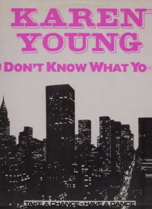 Karen Young - You Don't Know What You Got - Holland 12" Single - 600790 ex/ex