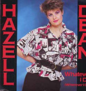 Hazell Dean - Whatever I Do - UK 7" Single - ENA119 ex/m