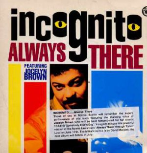 Incognito ft Jocelyn Brown - Always There - UK 7" Single - TLK10 ex/m