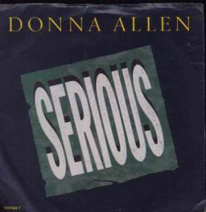 Donna Allen - Serious - UK 7" Single - 650744-7 vg/ex