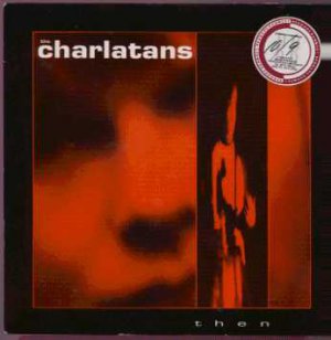 The Charlatans - Then - UK 7" Single - SIT74 ex/m