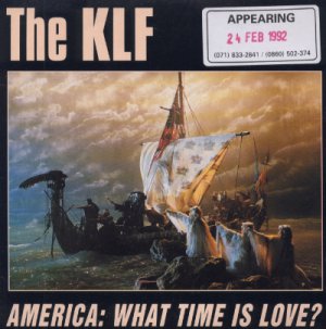 The KLF - America: What Time Is Love? - UK 7" Single - KLFUSA4 ex/m