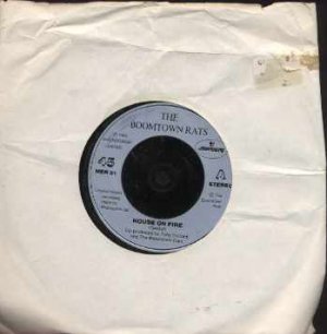 Boomtown Rats - House On Fire - UK 7" Single - MER91 ex/ex