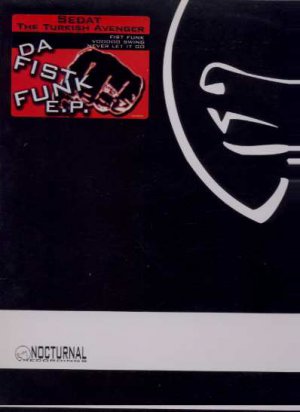 Sedat - Da Fist Funk EP - UK 12" Single - NCT004 ex/m